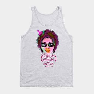 Nappy hair (natural hair) don't care Tank Top